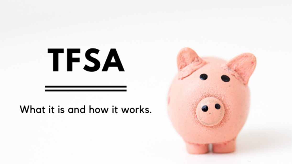 TFSA – What Is It & How Does It Work